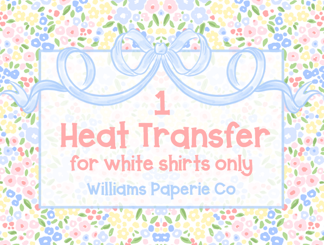 1 DIY TRANSFER- WHITE SHIRT ONLY