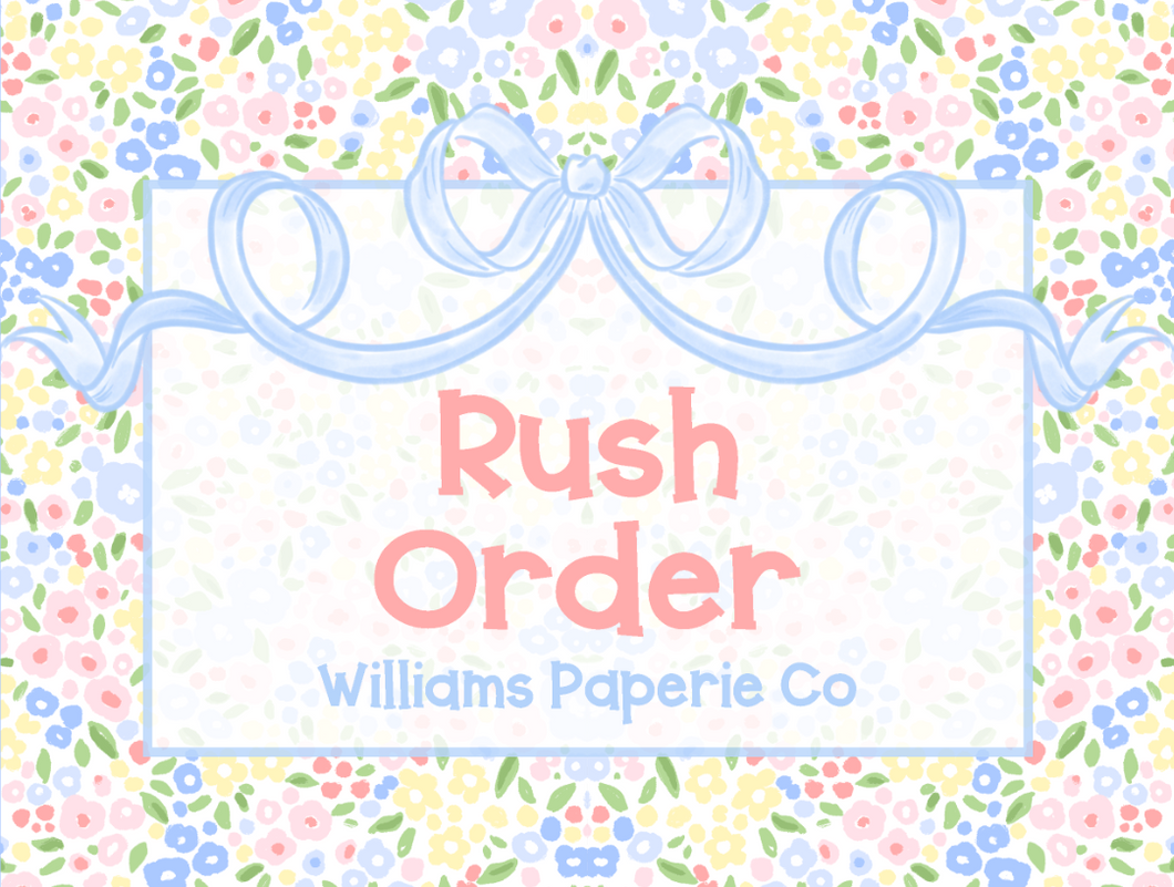 RUSH MY ORDER